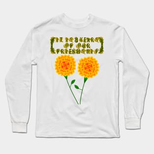It Is 3 Years Of Our Friendship Long Sleeve T-Shirt